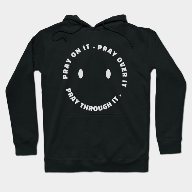 Prayer cool quote smiley face gift Hoodie by NIKA13